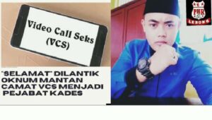 Viral Mantan Camat VCS Malah Dilantik Jadi Pj Kades