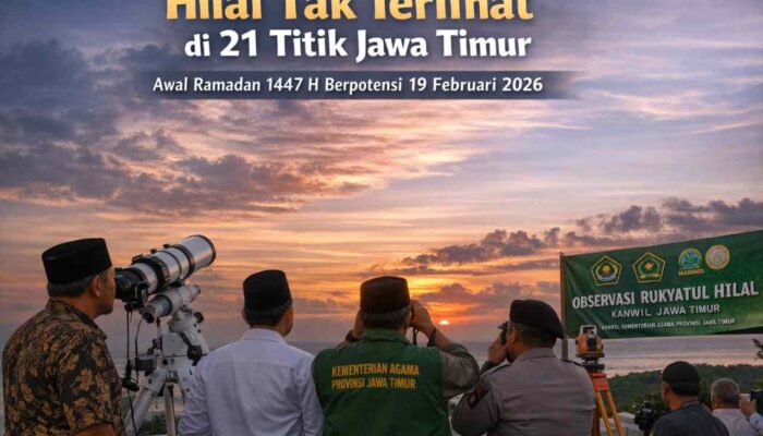 Hilal Tak Terlihat di 21 Titik Jawa Timur, Awal Ramadan 1447 H Diperkirakan 19 Februari 2026