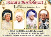 HUT Ke-11, PT MNJ Kembali Gelar MNJ Bersholawat Bersama Habib Syech