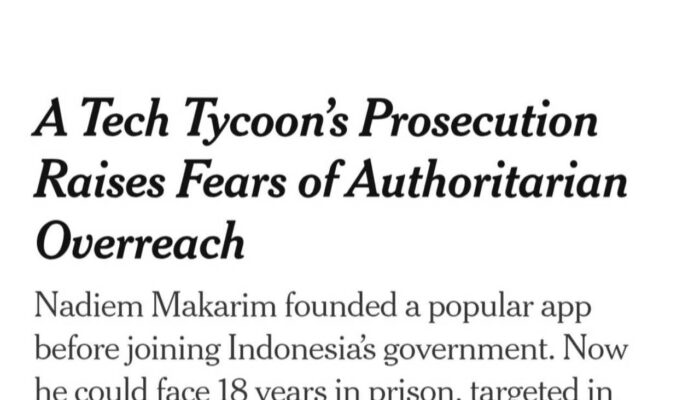 “Authoritarian Overreach”, The New York Times Sorot Kasus Nadiem Makarim